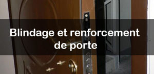 Brindage et renforcement de porte