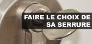 choisir une bonne serrure pour votre securité