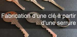 Fabrication d'une clé à partir d'une serrure