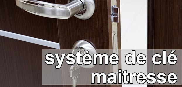 Système de clé maitresse